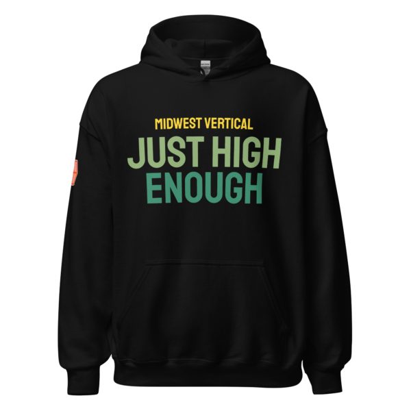 Just High Enough Unisex Hoodie