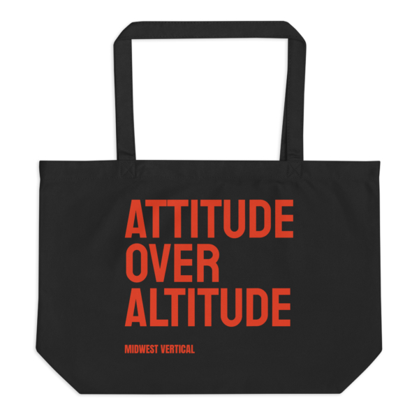 Attitude Over Altitude Large Organic Tote Bag